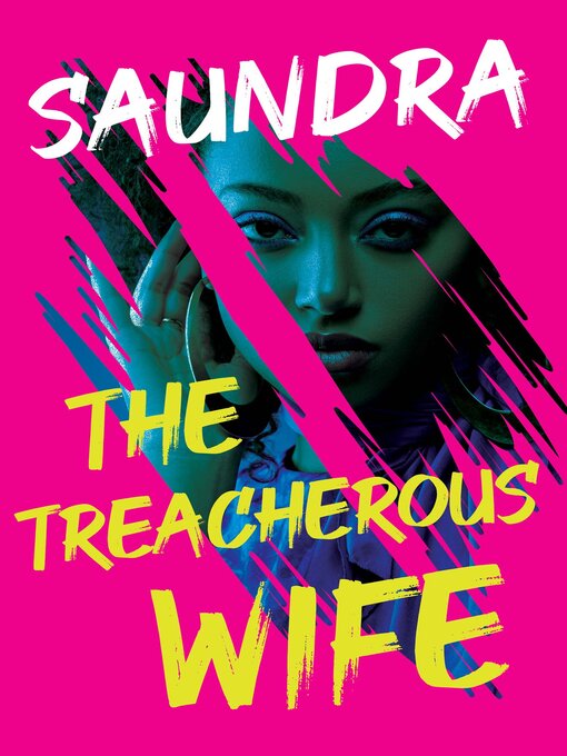 Title details for The Treacherous Wife by Saundra - Available